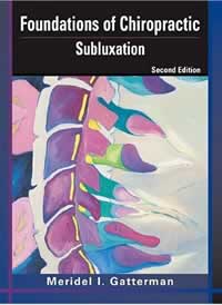 Foundations of Chiropractic Subluxation